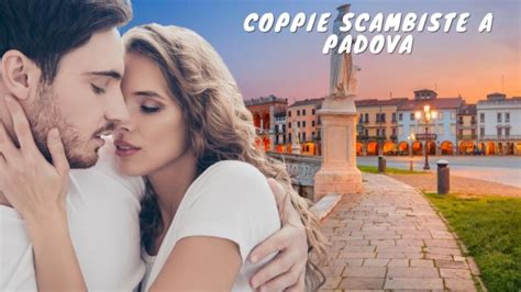 bakeca coppie padova|Chat online e incontri a Padova 